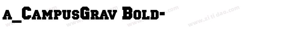 a_CampusGrav Bold字体转换